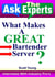 What Makes A Great Bartender, Server? - Ask The Experts! Interviews With Industry Pro's, #5