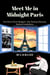 Meet Me in Midnight Paris