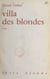 Villa des blondes