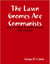 The Lawn Gnomes Are Communists: and 12 Other Bizarre Short Stories
