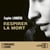 Respirer la mort