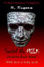 Seri@l No Milk - The Broken Microphone Trilogy, #1