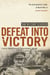 Defeat Into Victory - (Pan Military Classics Series)