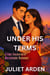 Under His Terms: A Fake Engagement Billionaire Romance - The Pacific Heights Billionaires, #1