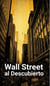 Wall Street al Descubierto: Secretos que Necesitas Saber