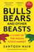 Bulls, Bears and Other Beasts (5th Anniversary Edition) - A Story of the Indian Stock Market