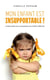 Mon enfant est insupportable ! - Comprendre et accompagner les enfants difficiles