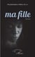 Ma fille - Roman