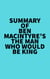 Summary of Ben Macintyre's The Man Who Would Be King