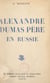 Alexandre Dumas père en Russie