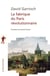 La fabrique du Paris révolutionnaire