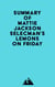 Summary of Mattie Jackson Selecman's Lemons on Friday