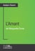 L'Amant de Marguerite Duras (Analyse approfondie) - Approfondissez votre lecture de cette œuvre avec notre profil littéraire (résumé, fiche de lecture et axes de lecture)