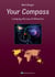 Your Compass - Living by the Law of Attraction