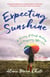 Expecting Sunshine - A Journey of Grief, Healing, and Pregnancy after Loss, 2nd edition