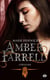 Amber Farrell : Amber Farrell : L'origine