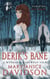 Derik's Bane - Number 3 in series