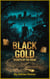 Black Gold: Secrets of the Chain