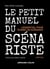 Le petit manuel du scénariste - 2e éd. - L'essentiel pour écrire un scénario