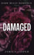 Damaged: Dark Bully Romance - The Crispin & Amina Series, #2