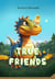 True Friends