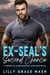 Ex-SEAL's Second Chance - Second Chance Romance