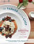 The Farmer and the Chef - Farm Fresh Minnesota Recipes and Stories