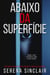Abaixo Da Superfície