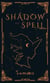 Shadow and Spell - The Cannington Chronicles, #1