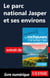 Le parc national Jasper et ses environs