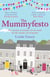 The Mummyfesto - a laugh-out-loud, heart-warming story of family, community and hope