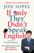 If Only They Didn't Speak English - Notes From Trump's America