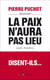 La Paix n'aura pas lieu. Israël-Palestine - Israël-Palestine