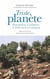 Triste planète - Dégradations et pollutions : le XXIe siècle est mal parti