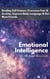 Emotional Intelligence: Develop Self-Esteem, Overcome Fear & Anxiety, Improve Body Language & Get More Friends