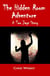 The Hidden Room Adventure - A Two Jays Story