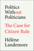 Politics Without Politicians - The Case for Citizen Rule