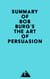 Summary of Bob Burg's The Art of Persuasion