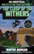 The Clash of the Withers - An Unofficial Minecrafters Time Travel Adventure, Book 1