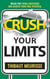 Crush Your Limits: Break Free From Mental Limitations and Achieve Your True Potential - Success Principles, #2