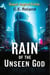 Rain of the Unseen God