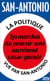 La politique vue par San-Antonio - Les marches du pouvoir sont sacrément casse-gueule