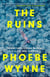 The Ruins - a dazzlingly dark read to keep you hooked, perfect for fans of Sarah Pearse and My Dark Vanessa