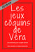 Les jeux coquins de Véra (février) - Les jeux coquins de Véra, #2