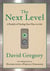 The Next Level - A Parable of Finding Your Place in Life