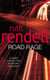 Road Rage - A Wexford Mystery full of twists and turns from the Queen of Crime, Ruth Rendell