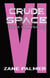 Crude Space: Onyx Chrysalis - Crude Space, #6