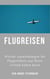 Flugreisen - Dinge die Sie wissen sollten - Welche Auswirkungen Ihr Flugerlebnis auf Ihren Urlaub haben kann