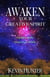 Awaken Your Creative Spirit: Capitalize On the Divine Power Within