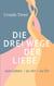 Die drei Wege der Liebe - zum Leben - zu mir - zu Dir